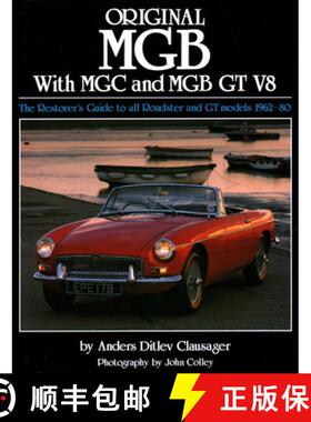 【3-4周达】Original MGB with MGC and MGB GT V8: The Restorer's Guide to All Roadster and GT Models 19... [9781906133184]