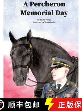 【3-4周达】A Percheron Memorial Day [9780998251844]