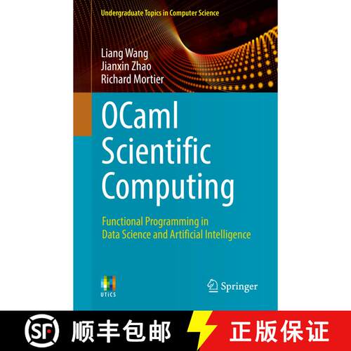 【3-4周达】OCaml Scientific Computing : Functional Programming in Data Science and Artificial Intelli... [9783030976446]