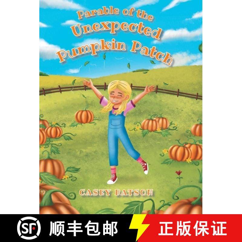 预订 Parable of the Unexpected Pumpkin Patch [9798889600053]