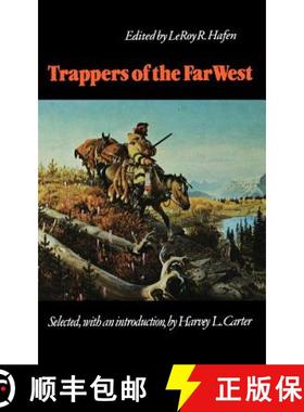 【3-4周达】Trappers of the Far West: Sixteen Biographical Sketches [9780803272187]