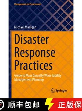 【3-4周达】Disaster Response Practices: Guide to Mass Casualty/Mass Fatality Management Planning [9783031421495]