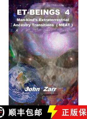 预订 ET- BEINGS 4 Man-kind's Extraterrestrial Ancestry Transitions: Man-kind's Extraterrestrial Ances... [9780692125113]
