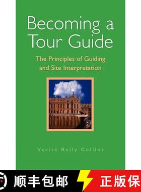 【3-4周达】Becoming a Tour Guide: The Principles of Guiding and Site Interpretation [9780826447883]