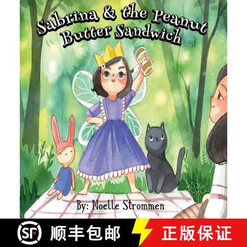 【3-4周达】精装 Sabrina & the Peanut Butter Sandwich [9781734363272]