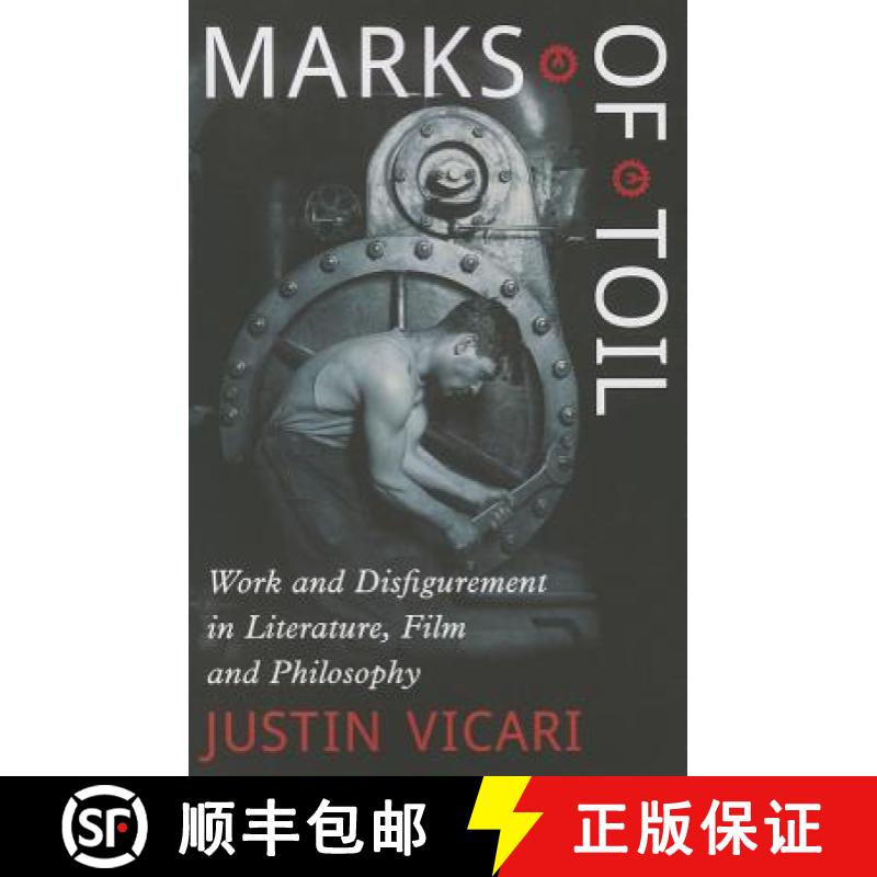 【2-3周达】Marks of Toil : Work and Disfigurement in Literature, Film and Philosophy [9780786495887]
