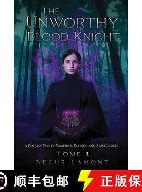 【3-4周达】The Unworthy Blood Knight [9780920583128]