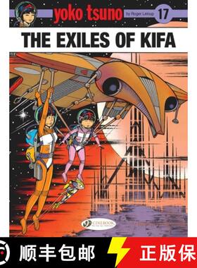 【3-4周达】Yoko Tsuno Vol. 17: The Exiles of Kifa [9781800440654]