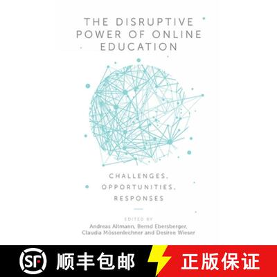 【3-4周达】The Disruptive Power of Online Education – Challenges, Opportunities, Responses [9781787543263]