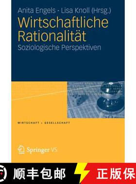 【3-4周达】Wirtschaftliche Rationalität : Soziologische Perspektiven [9783531180038]
