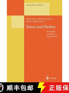 【3-4周达】Flares and Flashes: Proceedings of the Iau Colloquium No. 151, Held in Sonneberg, Germany,... [9783662140086]