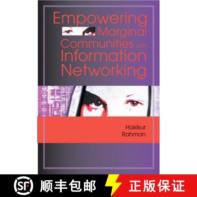 【3-4周达】Empowering Marginal Communities with Information Networking [9781591406990]
