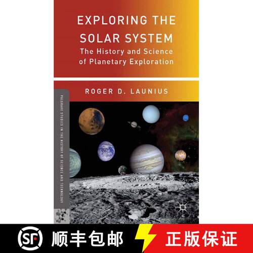【3-4周达】Exploring the Solar System : The History and Science of Planetary Exploration (1st ed. 2013) [9781349445141]