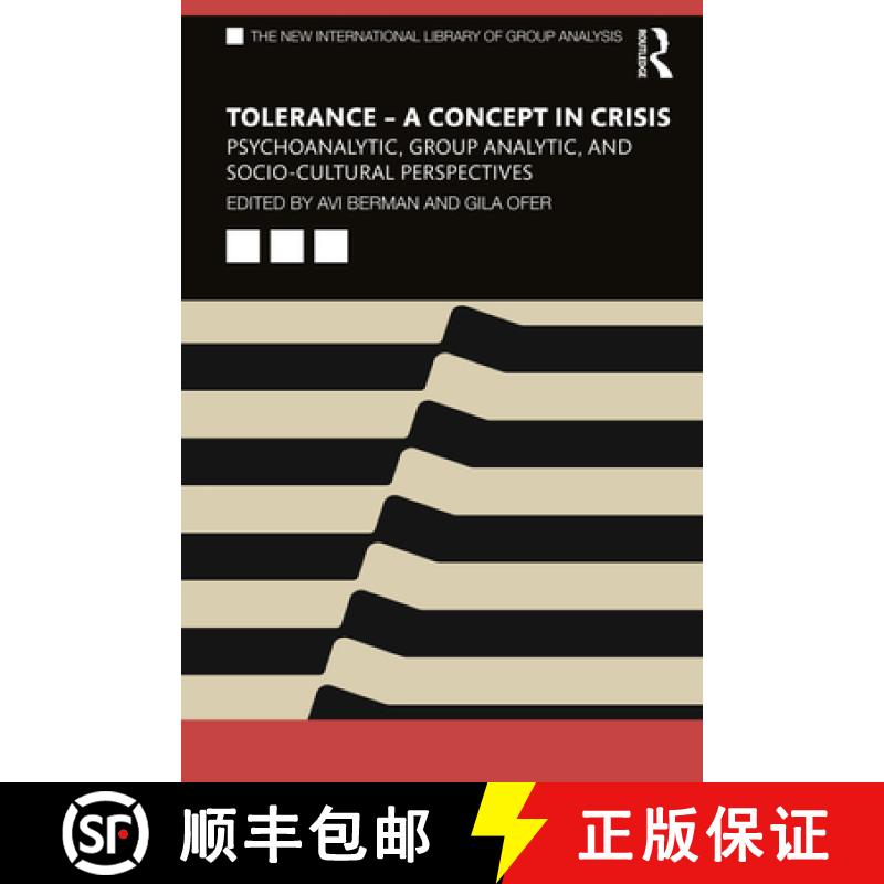 【3-4周达】Tolerance - A Concept in Crisis: Psychoanalytic, Group Analytic, and Socio-Cultural Perspe... [9781032060118]