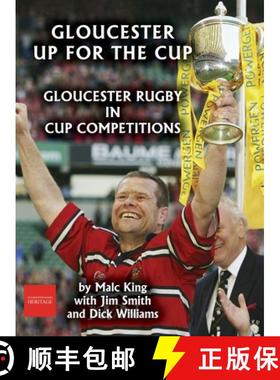 【3-4周达】Gloucester up for the cup: Gloucester Rugby in cup competitions [9781906978594]