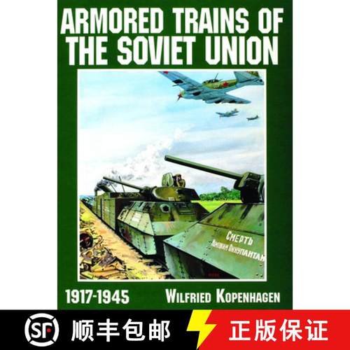 【3-4周达】Armored Trains of the Soviet Union 1917-1945 [9780887409172]