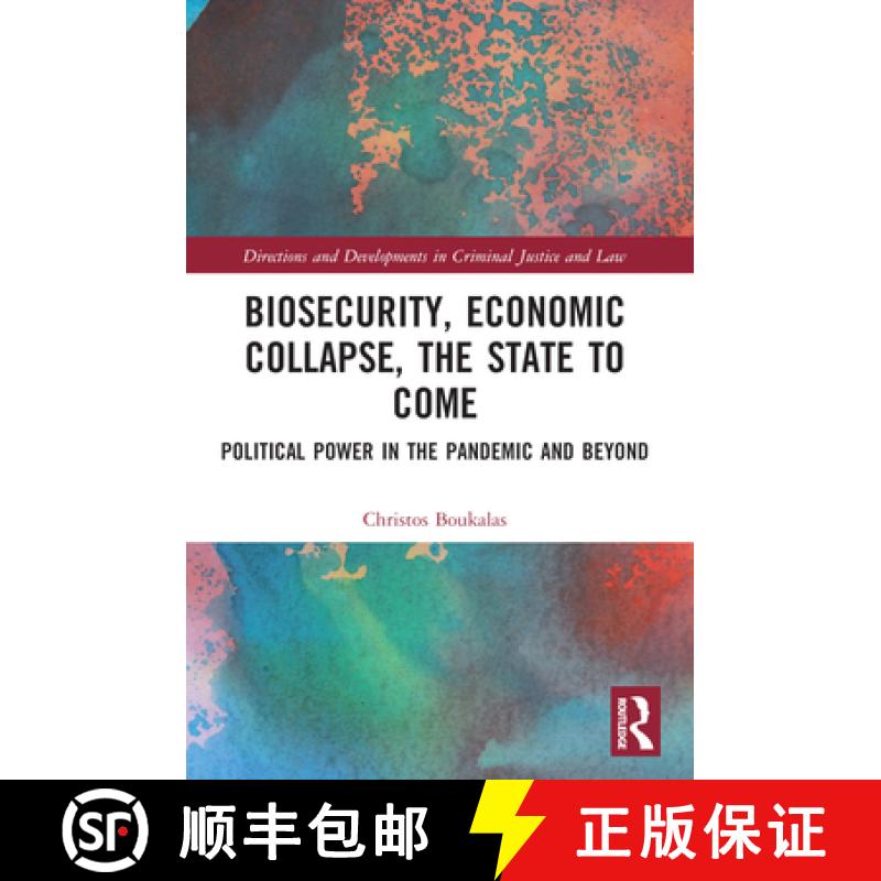 【3-4周达】Biosecurity, Economic Collapse, the State to Come: Political Power in the Pandemic and Beyond [9781032300023]