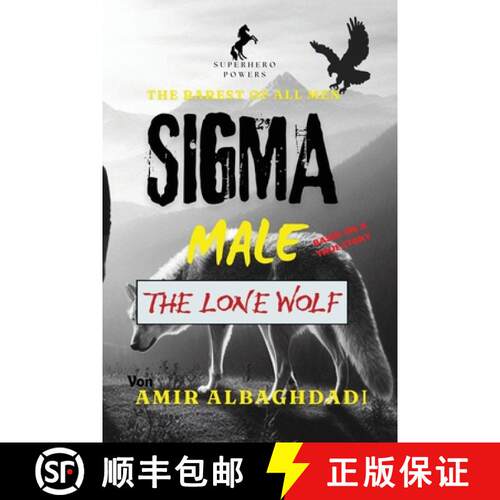 【3-4周达】The Rarest of All Men SIGMA MALE (The Lone Wolf) & The 9 Strategies of WAR as a SUPERHERO [9798330418299]