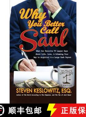 【3-4周达】Why You Better Call Saul: What Our Favorite TV Lawyer Says About Life, Love, and Scheming ... [9780998895109]