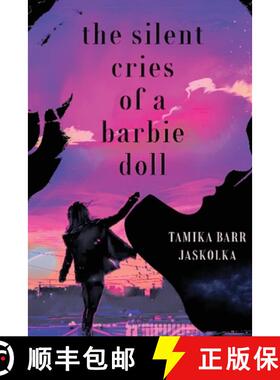 预订 The Silent Cries of a Barbie Doll [9781963917215]