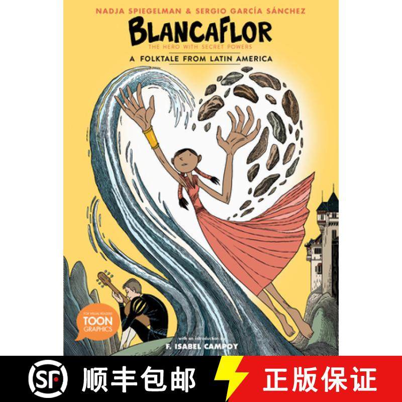 【3-4周达】Blancaflor, The Hero with Secret Powers: A Folktale from Latin America: A TOON Graphic [9781943145560]
