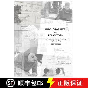 【3-4周达】Info Graphics for Educators: A Practical Guide for Teaching English Spelling [9780692062111]