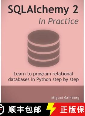 【3-4周达】SQLAlchemy 2 In Practice: Learn to program relational databases in Python step-by-step [9798377109860]