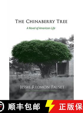 预订 The Chinaberry Tree: A Novel of American Life [9780486493220]