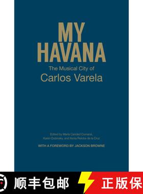 【3-4周达】My Havana : The Musical City of Carlos Varela [9781442647718]
