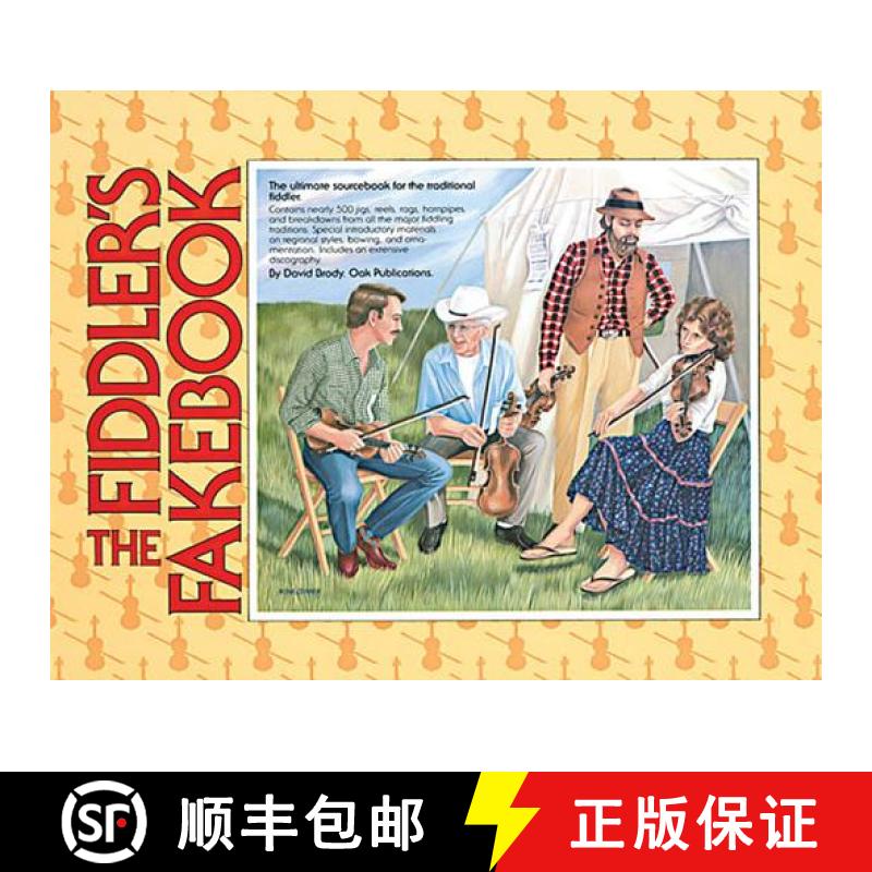 预订 The Fiddler's Fakebook: The Ultimate Sourcebook for the Traditional Fiddler [9780825602382]
