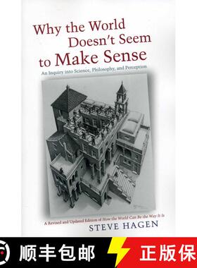 【3-4周达】Why the World Doesn't Seem to Make Sense: An Inquiry into Science, Philosophy, and Perception [9781591811800]
