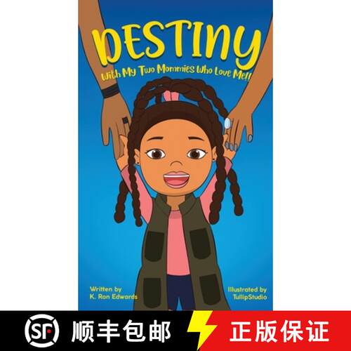 【3-4周达】精装 DESTINY With My Two Mommies Who Love Me [9781734365528]