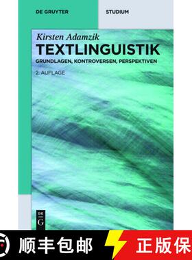 【3-4周达】Textlinguistik：Grundlagen, Kontroversen, Perspektiven [9783110338034]