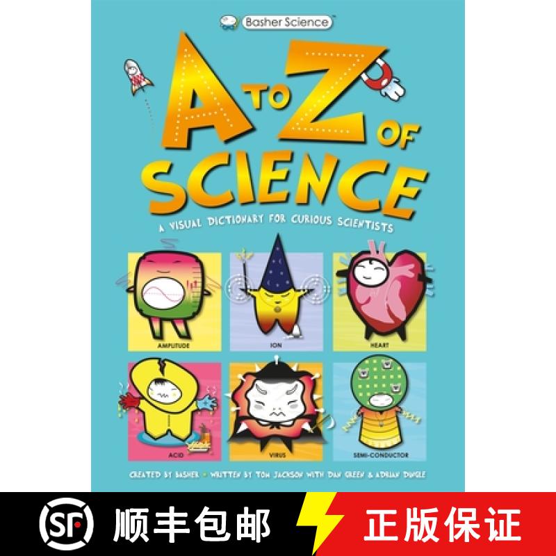 Basher Science: A to Z of Science [9780753442609]