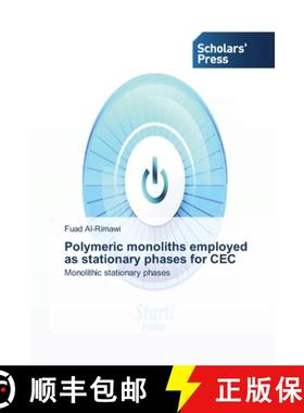 预订 Polymeric monoliths employed as stationary phases for CEC [9783639518115]