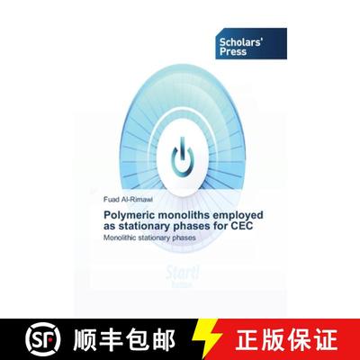 预订 Polymeric monoliths employed as stationary phases for CEC [9783639518115]