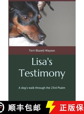 预订 Lisa's Testimony: A dog's walk through the 23rd Psalm [9781734012903]