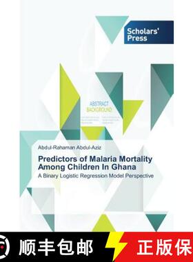 预订 Predictors of Malaria Mortality Among Children In Ghana [9783639708233]