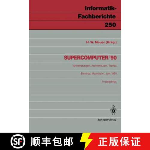 【3-4周达】Supercomputer '90 : Anwendungen, Architekturen, Trends Mannheim, 21.-23. Juni 1990 [9783540527923]