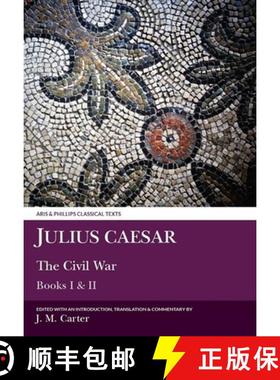 【3-4周达】Julius Caesar: The Civil War: Books I and II [9780856684623]