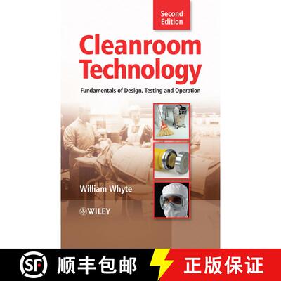 【3-4周达】Cleanroom Technology - Fundamentals Of Design, Testing And Operation 2E [Wiley电子电气工程] [9780470748060]
