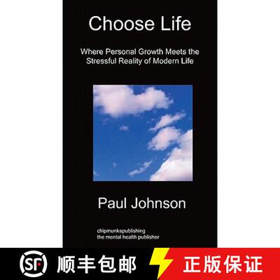 【3-4周达】Choose Life: Where Personal Growth Meets the Stressful Reality of Modern Life [9781849912426]