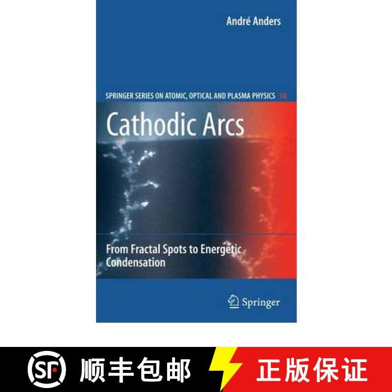 【3-4周达】Cathodic Arcs : From Fractal Spots to Energetic Condensation [9781441927118]