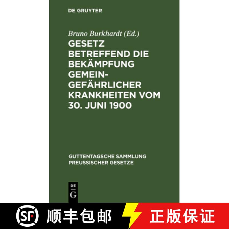 【3-4周达】精装 Gesetz Betreffend Die Bekämpfung Gemeingefährlicher Krankheiten Vom 30. Juni 1900: ... [9783111157184] - 实物图