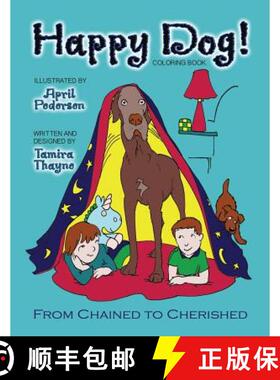 预订 Happy Dog! Coloring Book: From Chained to Cherished [9781946044211]