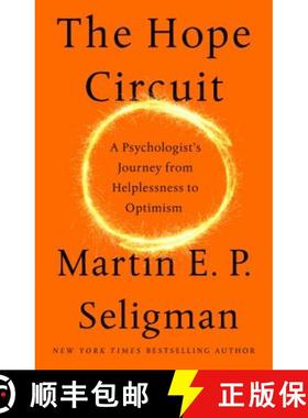 【3-4周达】The Hope Circuit: A Psychologist's Journey from Helplessness to Optimism [9781610398732]