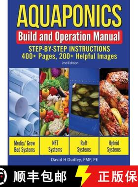预订 Aquaponics Build and Operation Manual: Step-by-Step Instructions, 400+ Pages, 200+Helpful Images [9781684890439]
