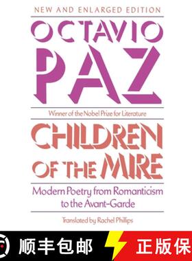【3-4周达】Children of the Mire: Modern Poetry from Romanticism to the Avant-Garde, Revised and Enlar... [9780674116290]