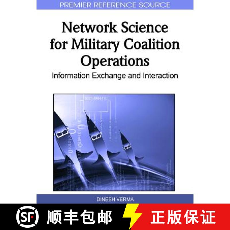 【3-4周达】Network Science for Military Coalition Operations: Information Exchange and Interaction [9781615208555]
