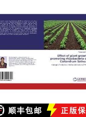预订 Effect of plant growth promoting rhizobacteria on Coriandrum Sativum [9783330049840]